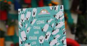 Gọi phép màu hiện hữu, gọi yêu thương đong đầy (Đọc “Công chúa nhỏ chăn cừu”, Nguyễn Thị Kim Hoà, NXB Kim Đồng, 2016)