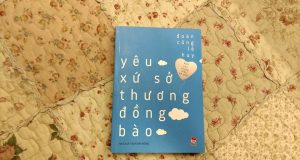 Yêu và Thương…  ( Đọc “Yêu xứ sở, thương đồng bào”, Đoàn Công Lê Huy, NXB Kim Đồng, 2016)