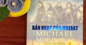 Khép lại những nỗi đau (Đọc “Bản nhạc của Mozart”, Michael Morpurgo, Phan Thị Hoàn dịch, NXB Kim Đồng, 2016)
