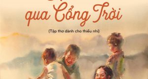 Tuổi thơ hạnh phúc trong thế giới thơ Hoài Khánh (đọc “Địu chữ qua Cổng Trời”, Hoài Khánh, NXB Kim Đồng, 2019))
