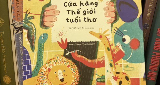 Cửa hàng Thế giới tuổi thơ (Sergey Sedov, Elena Bulai minh họa, Quang Trung – Thụy Anh dịch, NXB Kim Đồng, 2022)